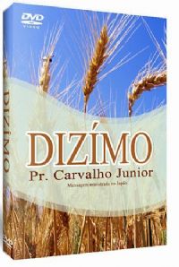 Dizímo - Pastor Carvalho Junior - Filadélfia Produções